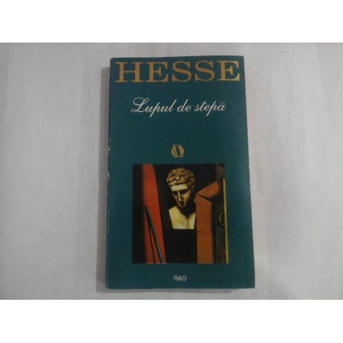 LUPUL DE STEPA - HERMANN HESSE LUPUL DE STEPA - HERMANN HESSE